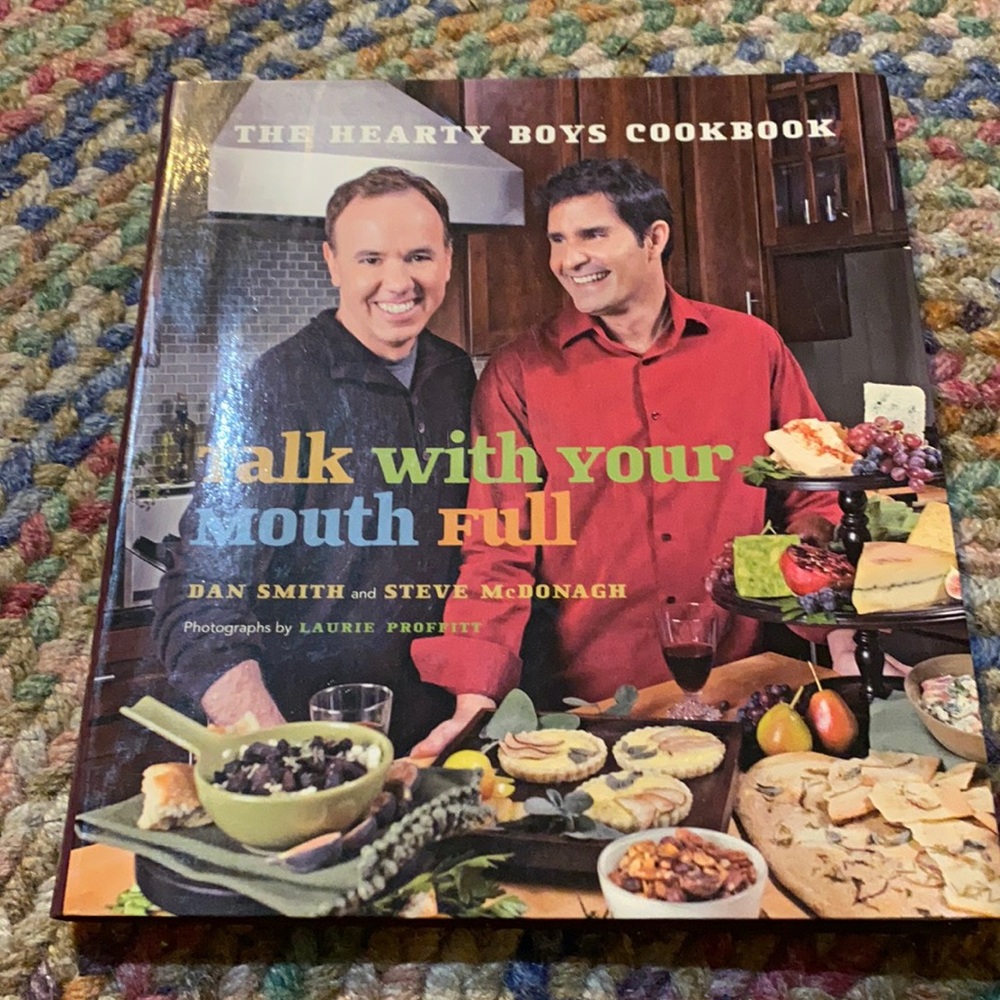 Talk with Your‎ Mouth Full The Hearty Boys Cookbook